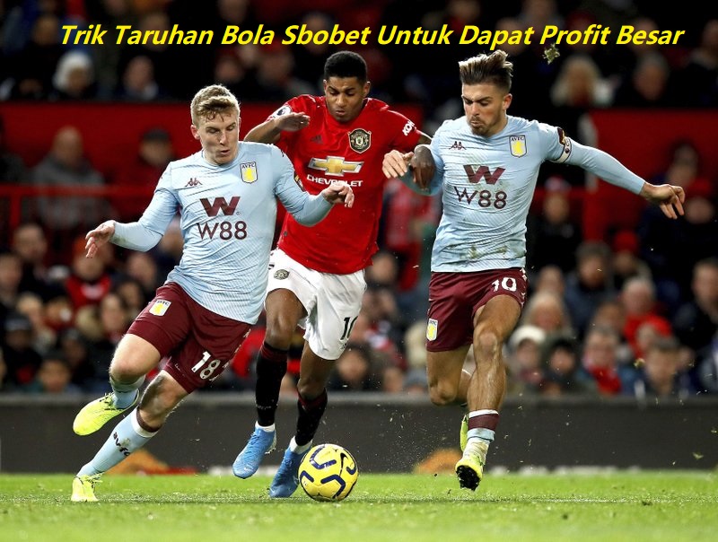 Trik Meraup Profit di Permainan Judi Bola Sbobet Trik Meraup Profit di Permainan Judi Bola Sbobet